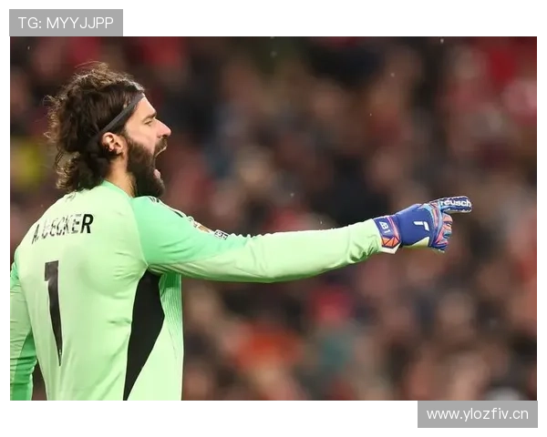 阿利松单赛季扑救成功率跻身欧洲顶尖解析